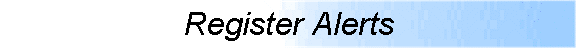 Register Alerts